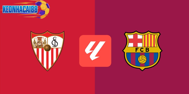 Soi kèo Sevilla vs Barcelona, 21h15 ngày 05/10 - Vòng 8 La Liga