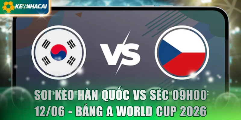 Hàn Quốc Vs Séc