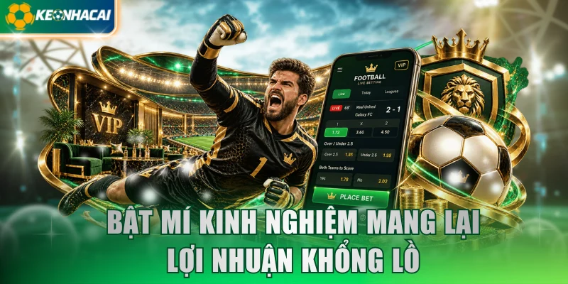 Bật mí kinh nghiệm mang lại lợi nhuận khổng lồ