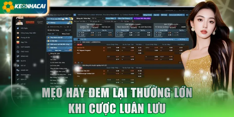 Mẹo hay đem lại thưởng lớn khi cược luân lưu